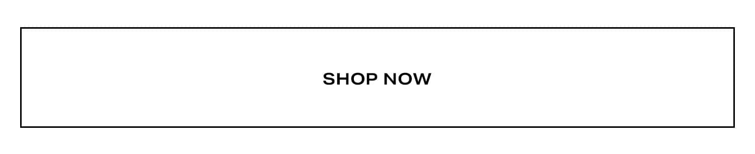 Shop Now.