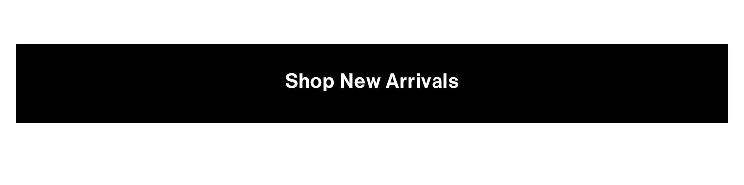 Shop New Arrivals