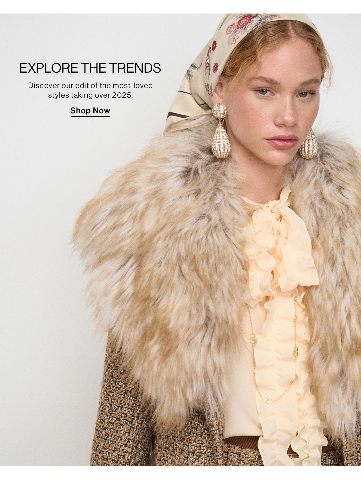 EXPLORE THE TRENDS. Shop Now.