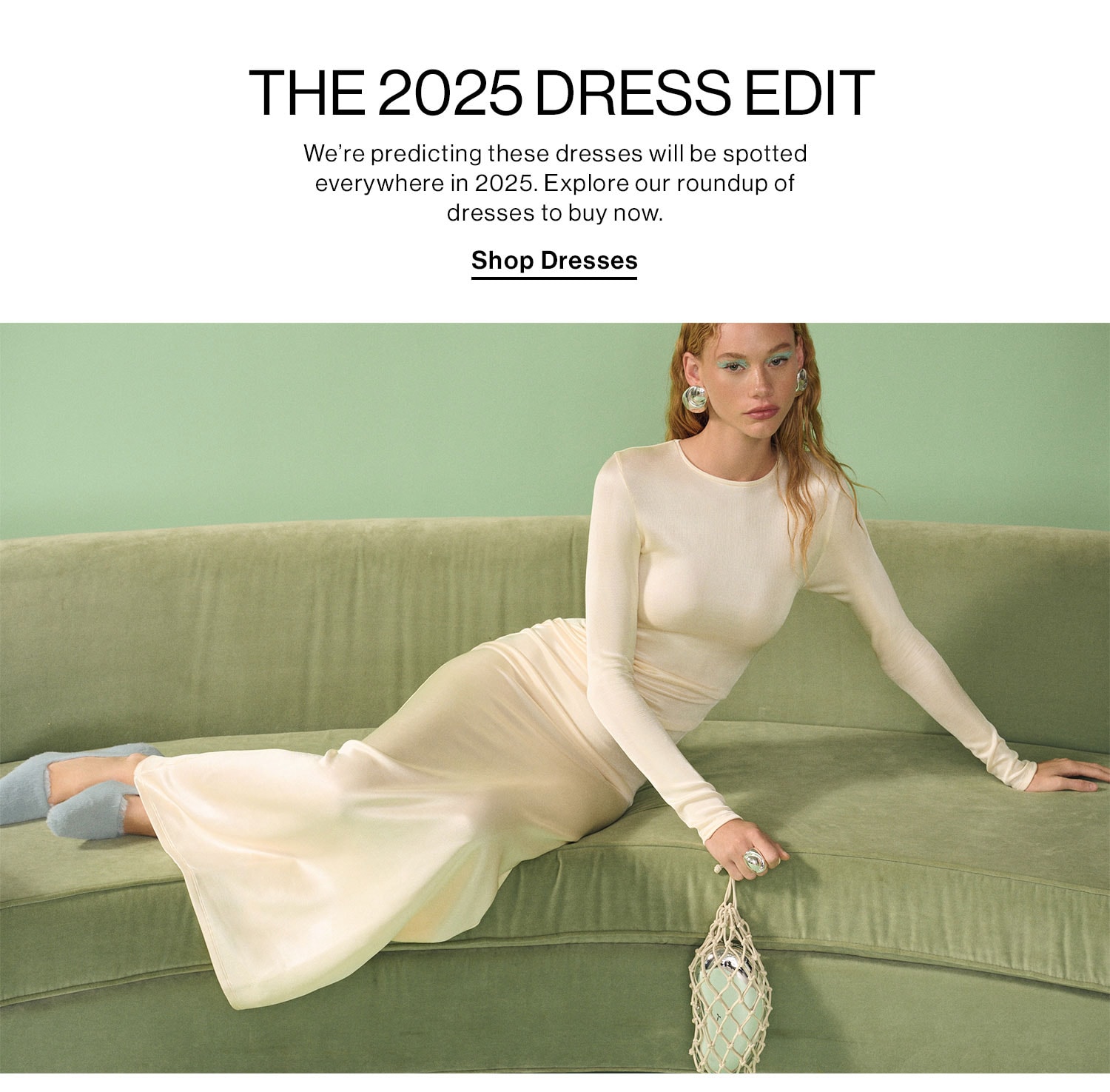 The 2025 Dress Edit. Shop Dresses.