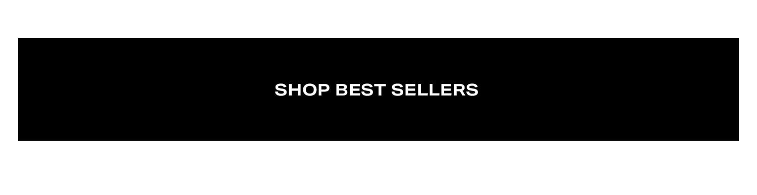 Shop Best Sellers.