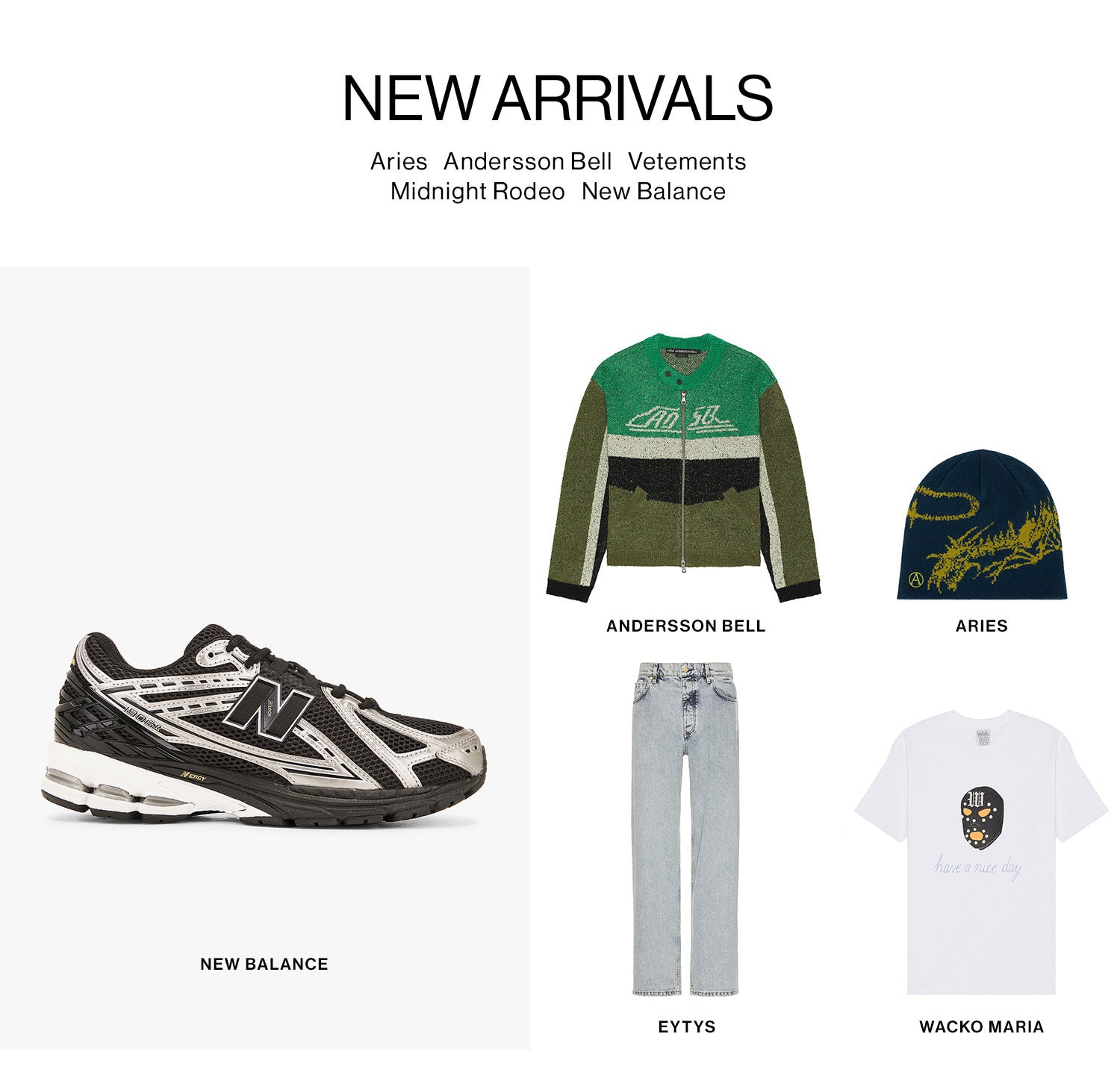 Shop New Arrivals from Aries, Andersson Bell, Vetements, Midnight Rodeo, New Balance + more