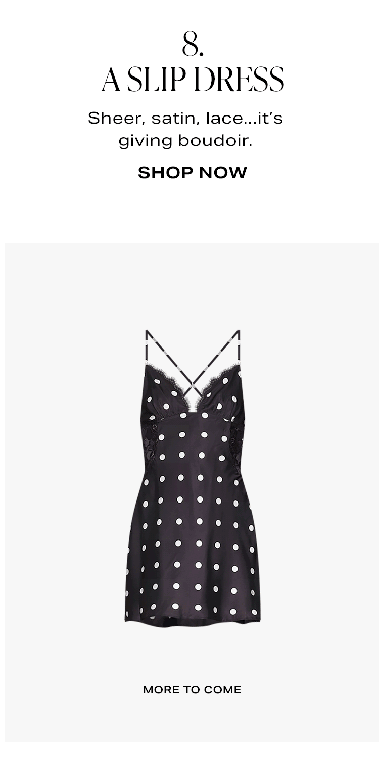 8. A Slip Dress. Shop Now.