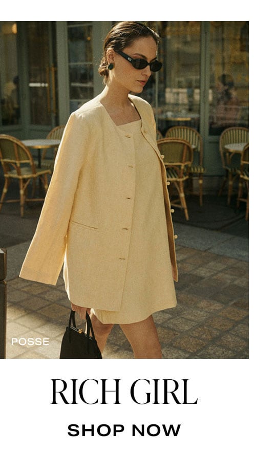 Rich Girl. Shop Now.