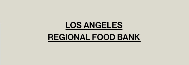 More Ways to Help: Los Angeles Regional Food Bank