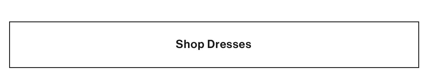 Shop Dresses