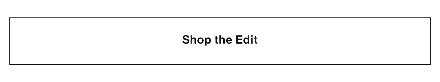 Shop the Edit