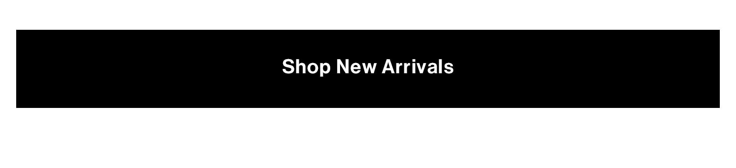 Shop New Arrivals