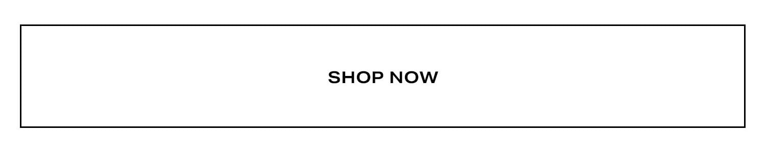 Shop Now.