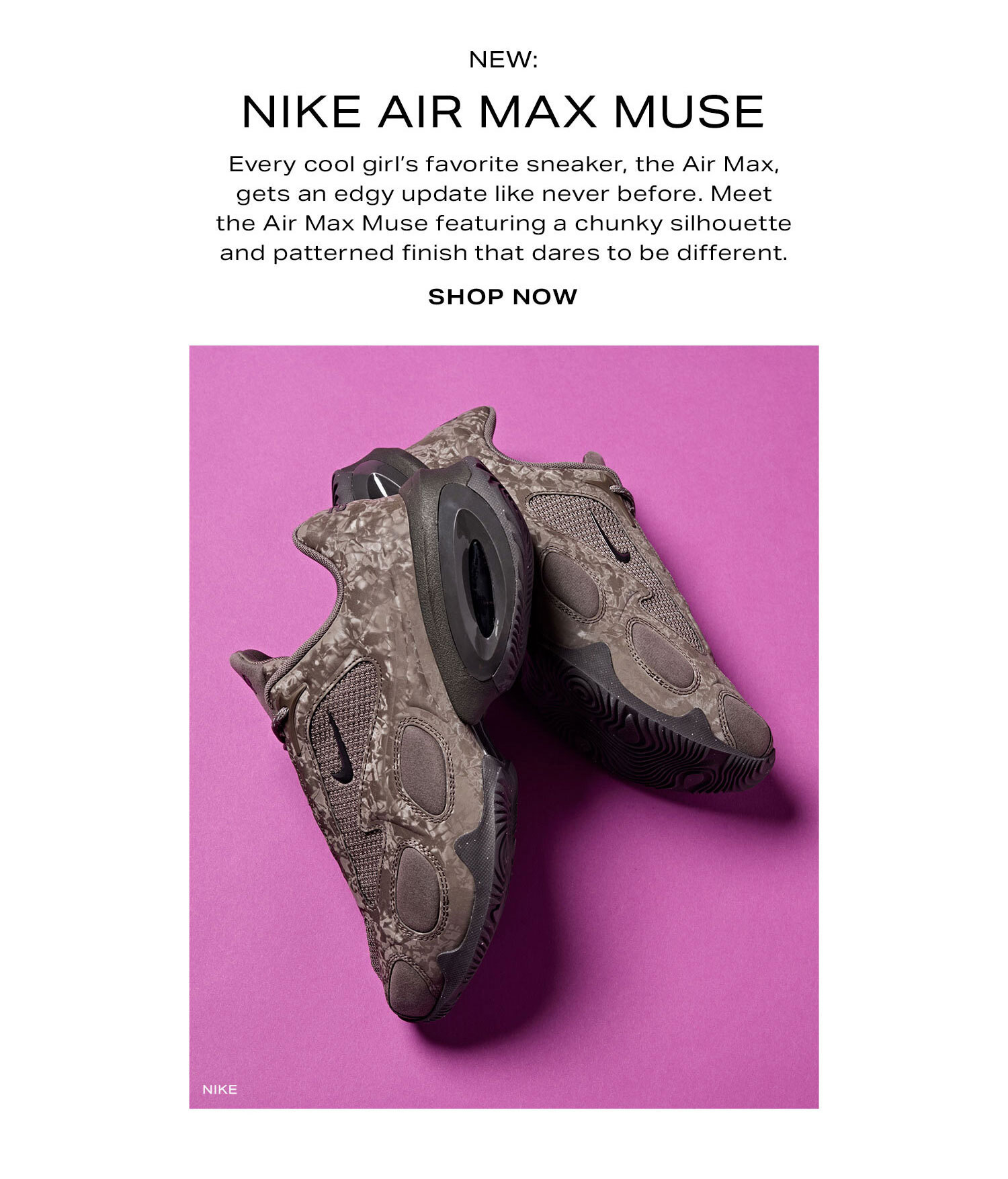 NEW: Nike Air Max Muse. Shop Now.