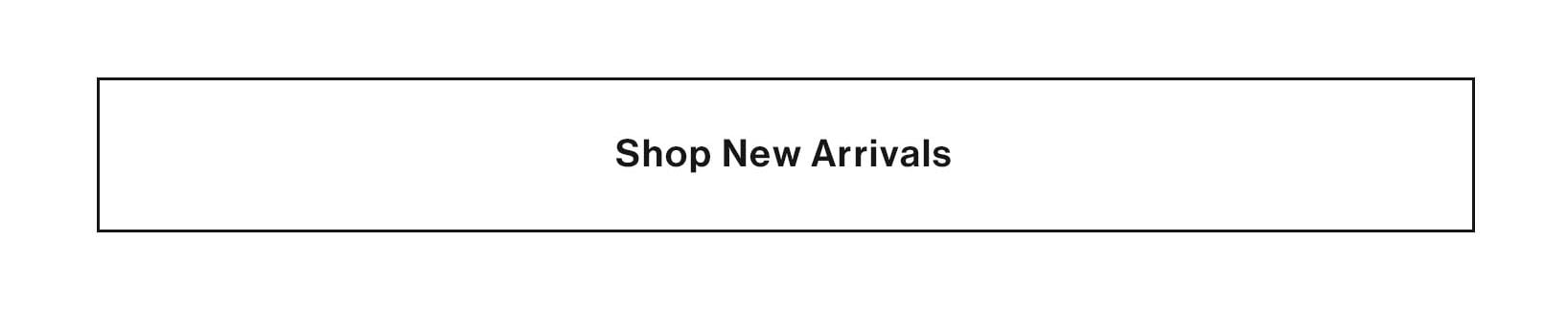 Shop New Arrivals