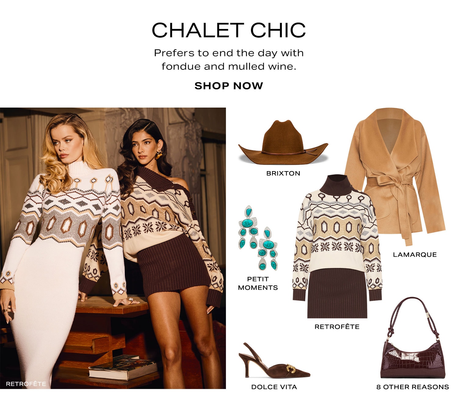 Chalet Chic. Shop Now.