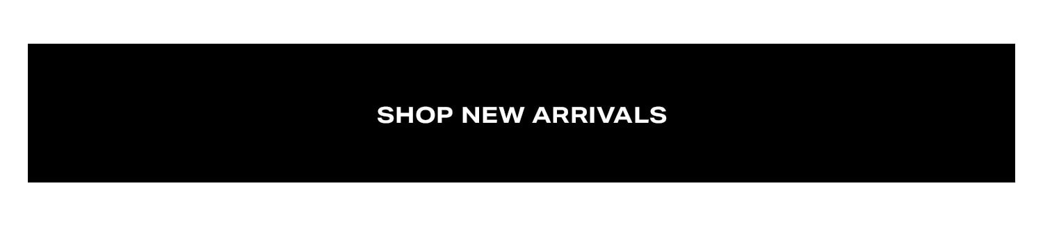 Shop New Arrivals