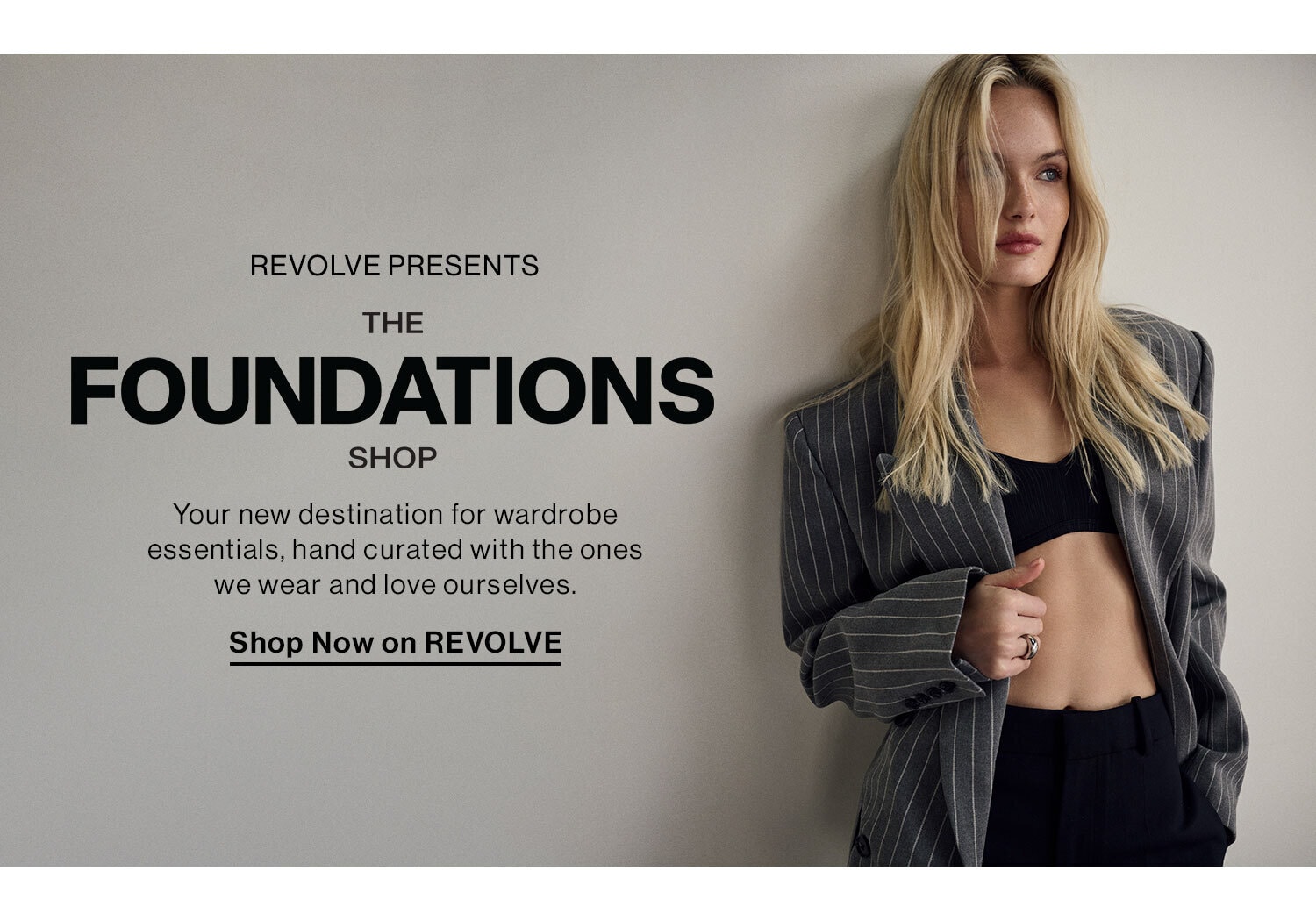 The Foundations Shop. Shop Now On Revolve.