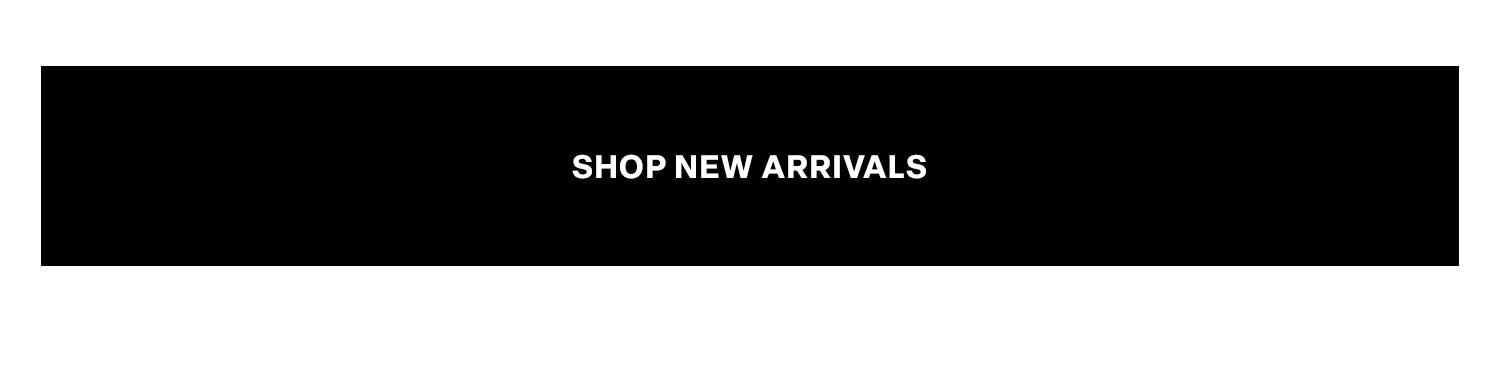 Shop New Arrivals