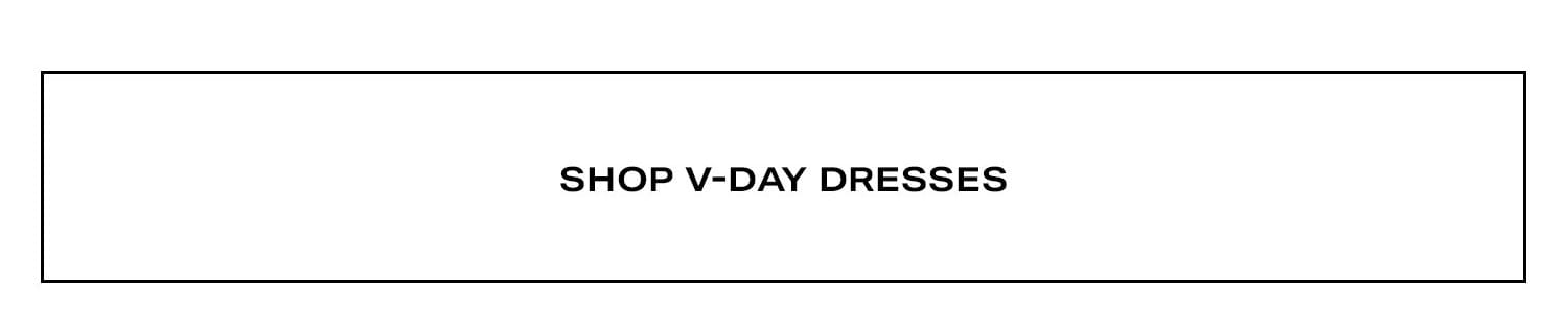 Shop V-Day Dresses