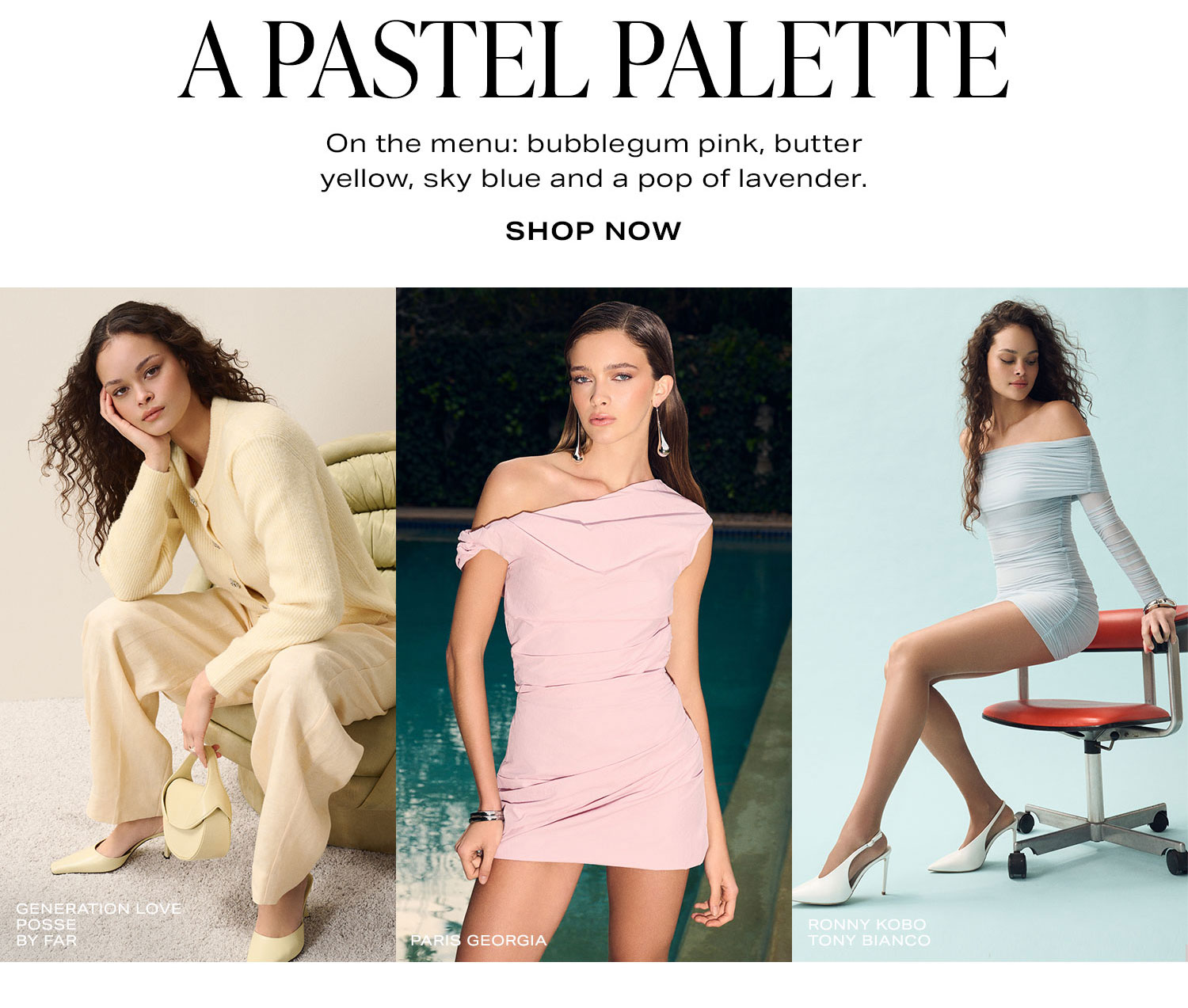 A Pastel Palette. Shop Now.