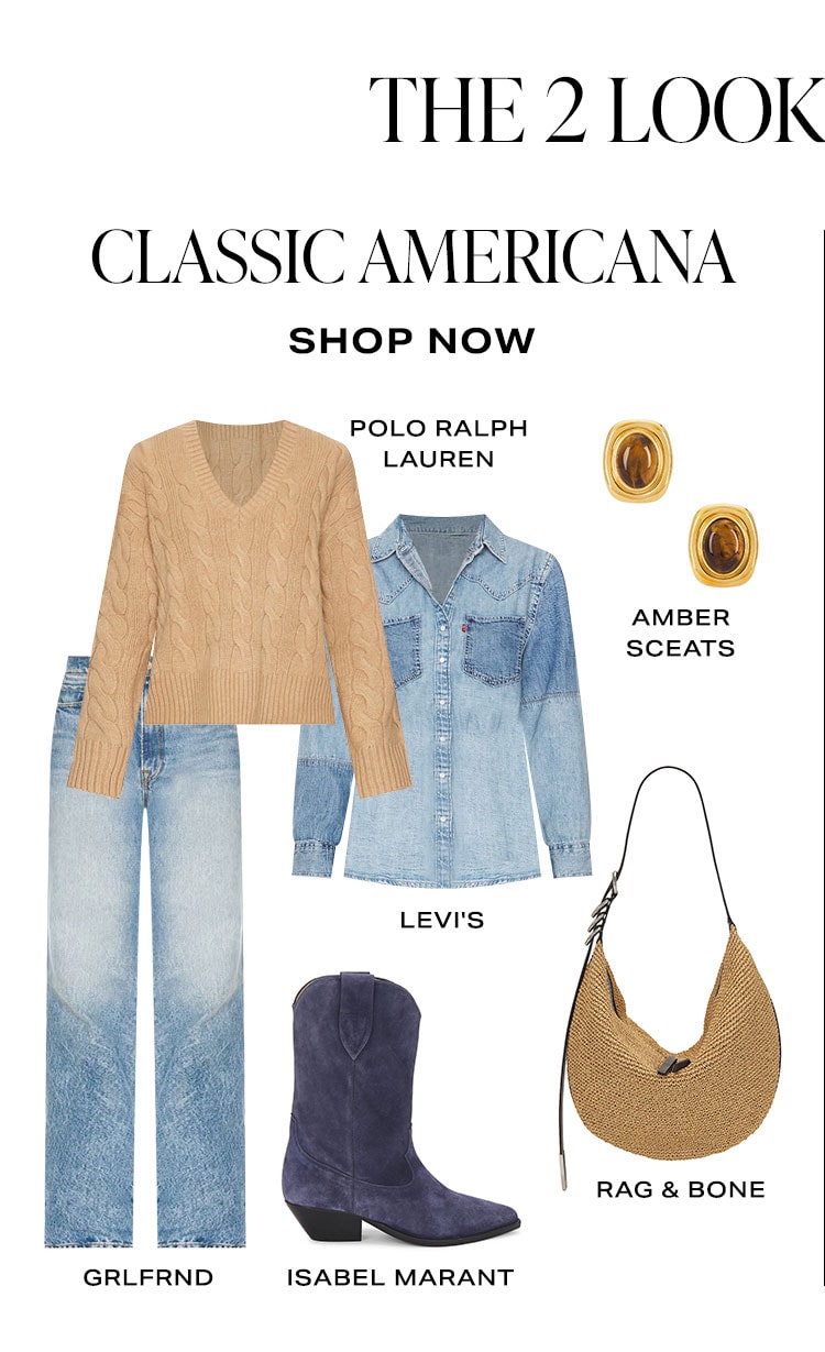 The 2 Looks You Need: Classic Americana. Shop Now.