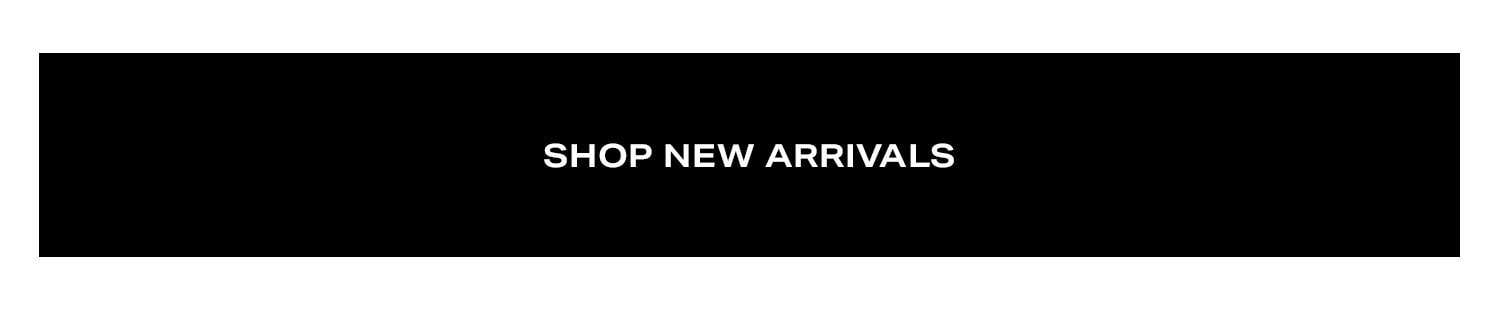 Shop New Arrivals