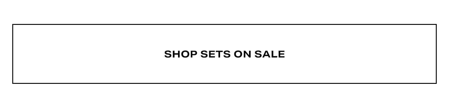 Shop Sets On Sale.