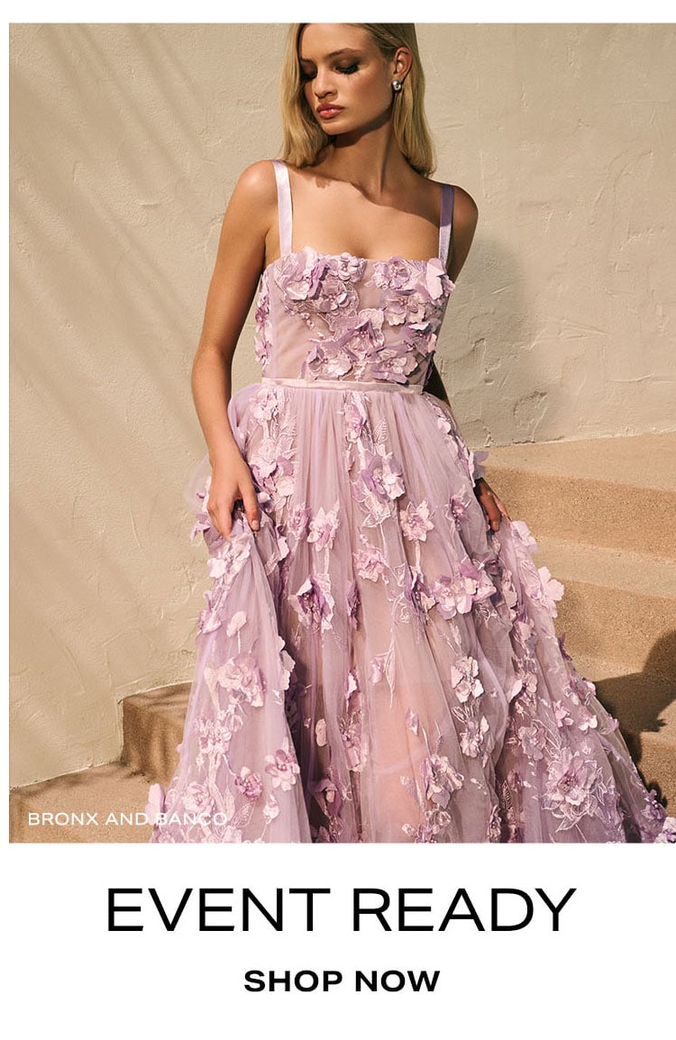 More To Love: Event Ready. Shop Now.