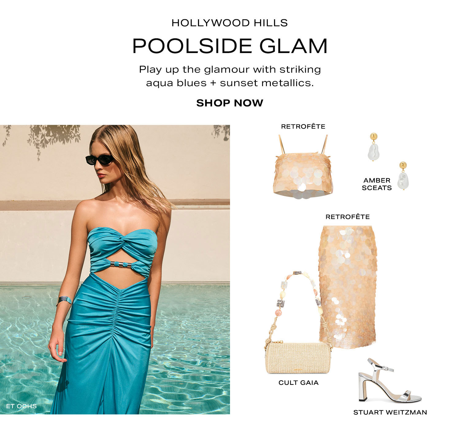 Hollywood Hills Poolside Glam. Play up the glamour with striking aqua blues + sunset metallics. Product Assortment. Shop Now.