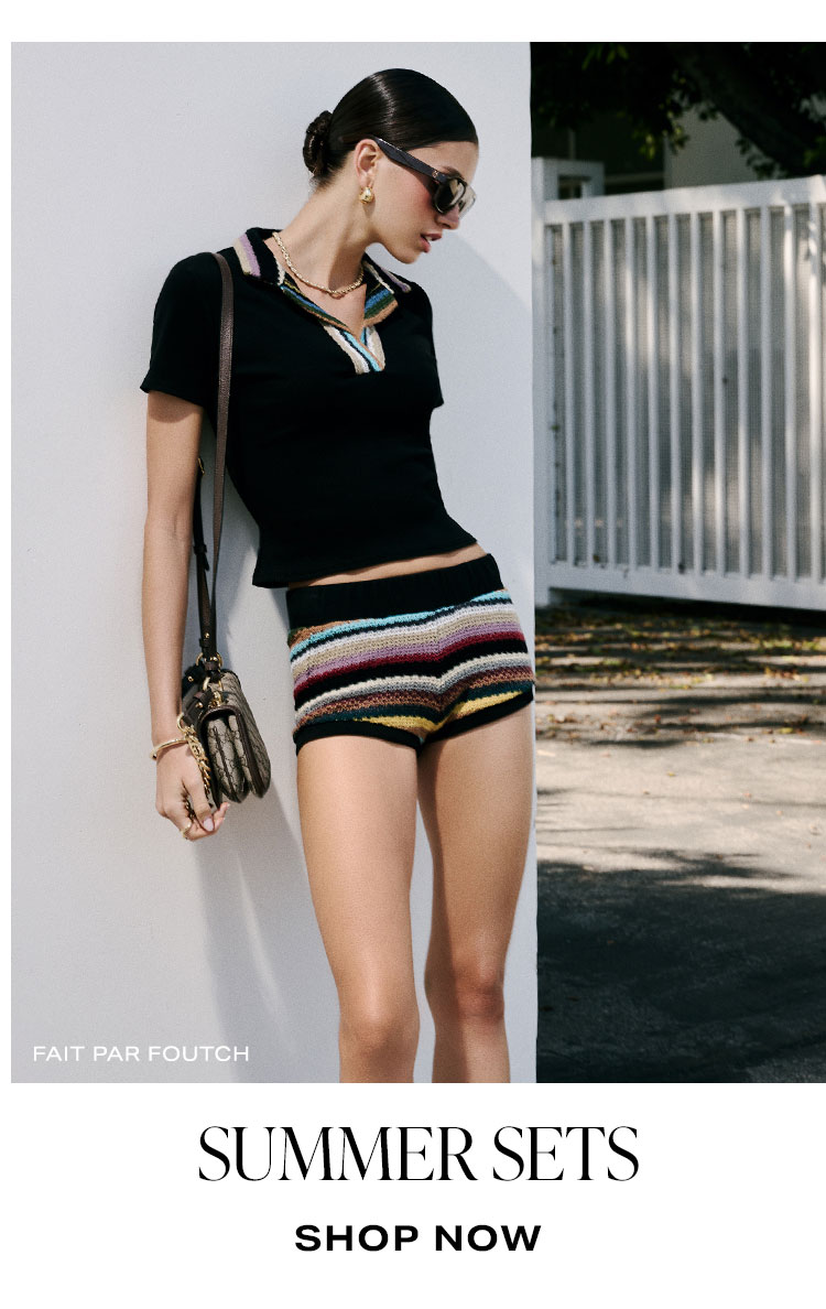 More To Shop: Summer Sets. Shop Now.