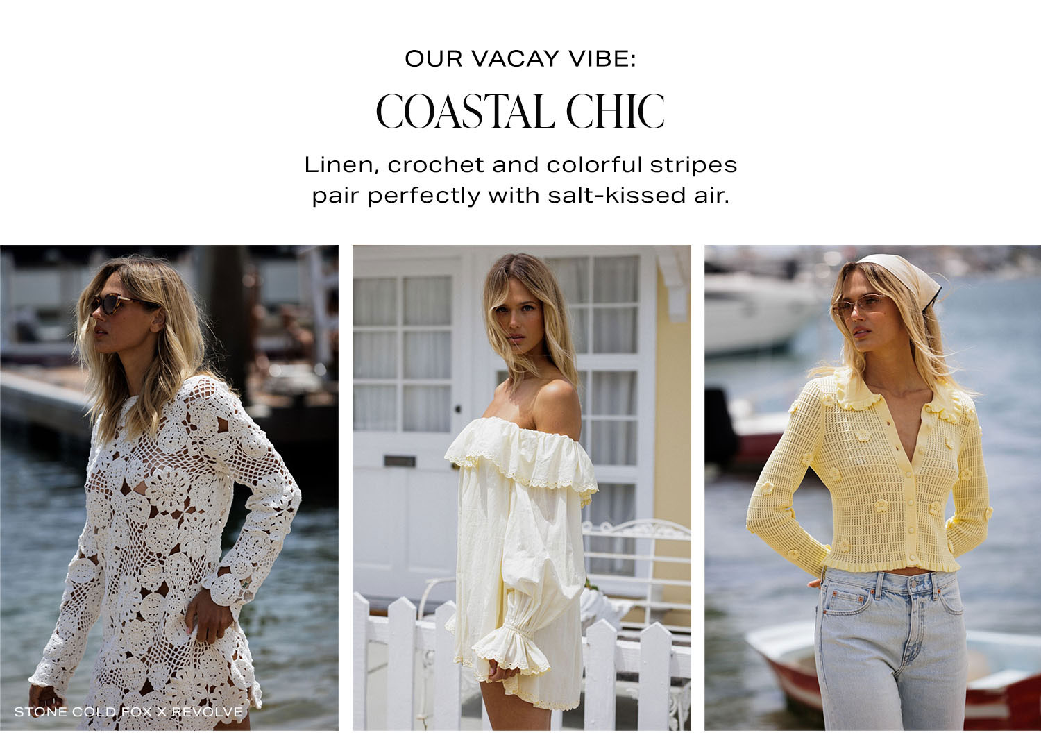 Our Vacay Vibe: Coastal Chic. Linen, crochet and colorful stripes pair perfectly with salt-kissed air. Shop Now.