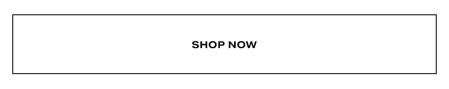 Shop Now.