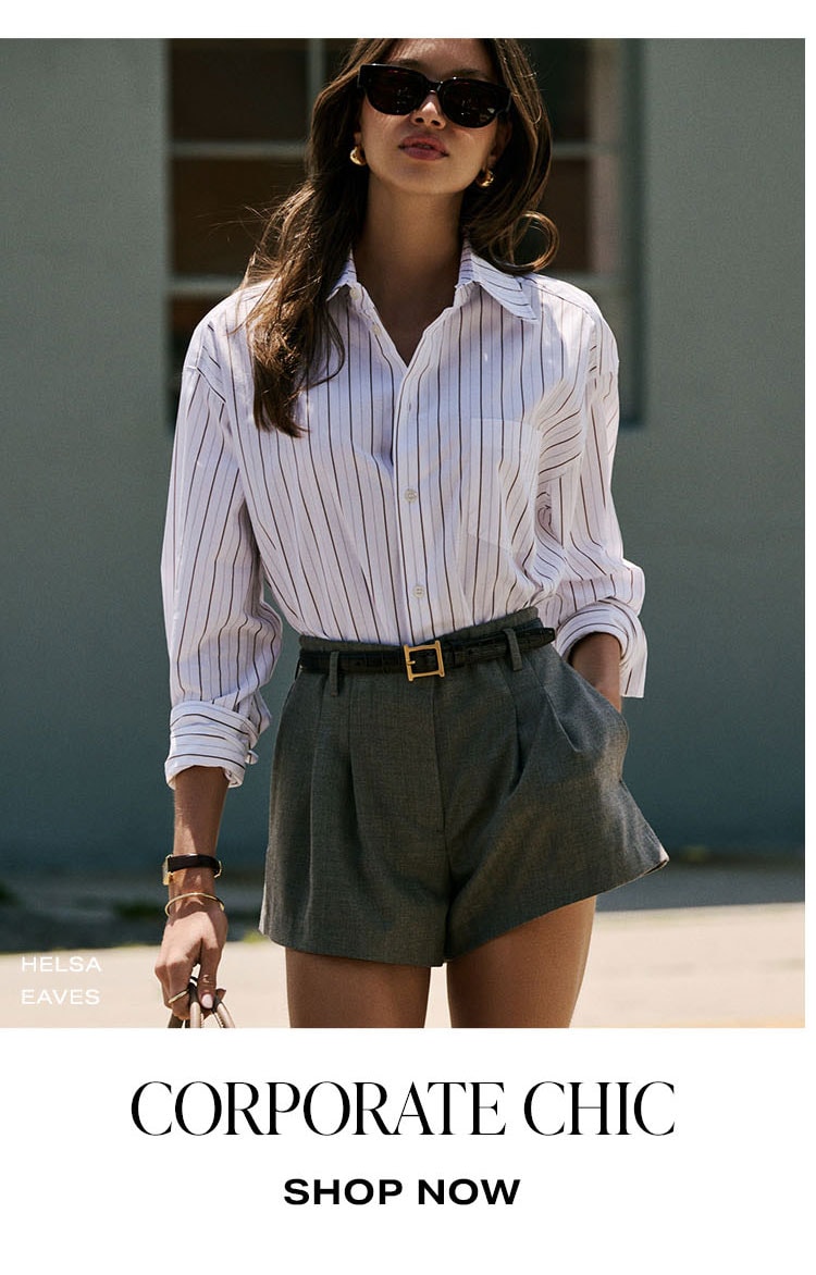Summer Shops: Corporate Chic. Shop Now.