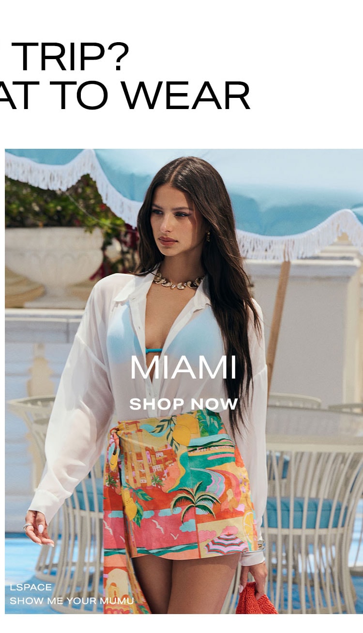 Girl's trip? Shop Miami.