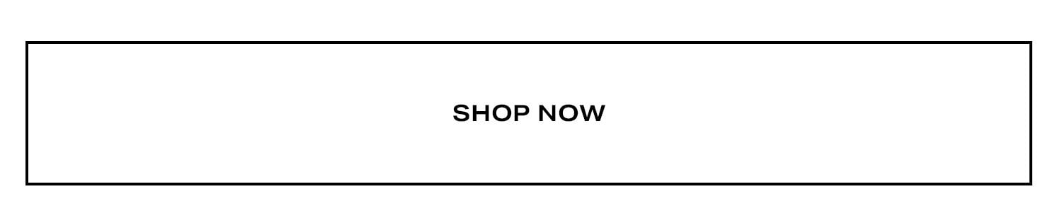 Shop Now.