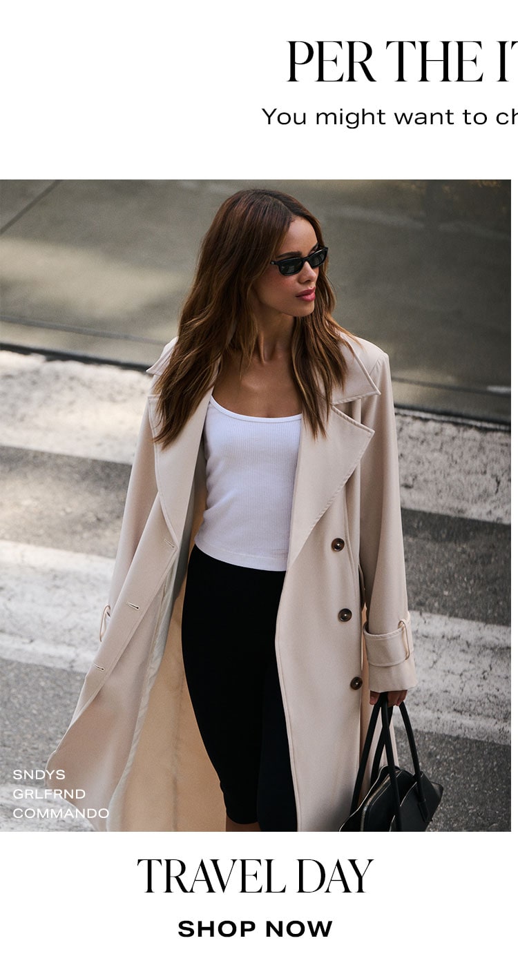 Per The Itinerary: Travel Day. Shop Now.