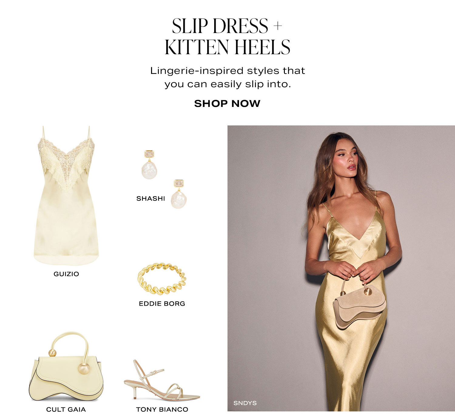 Slip Dress + Kitten Heels. Shop Now.