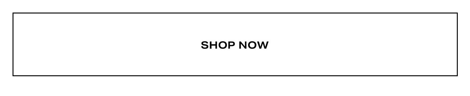 Shop Now.