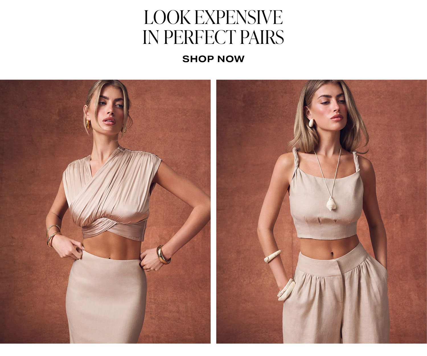 Look Expensive In Perfect Pairs. Shop Now.