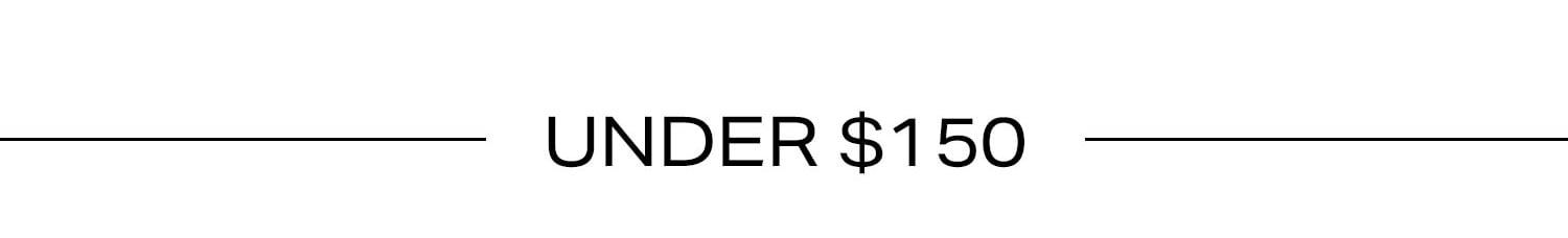 Under $150
