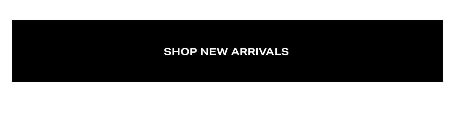 Shop New Arrivals