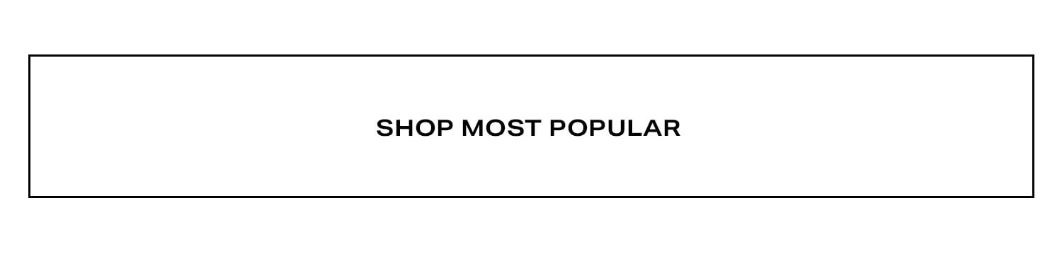 Shop Most Popular