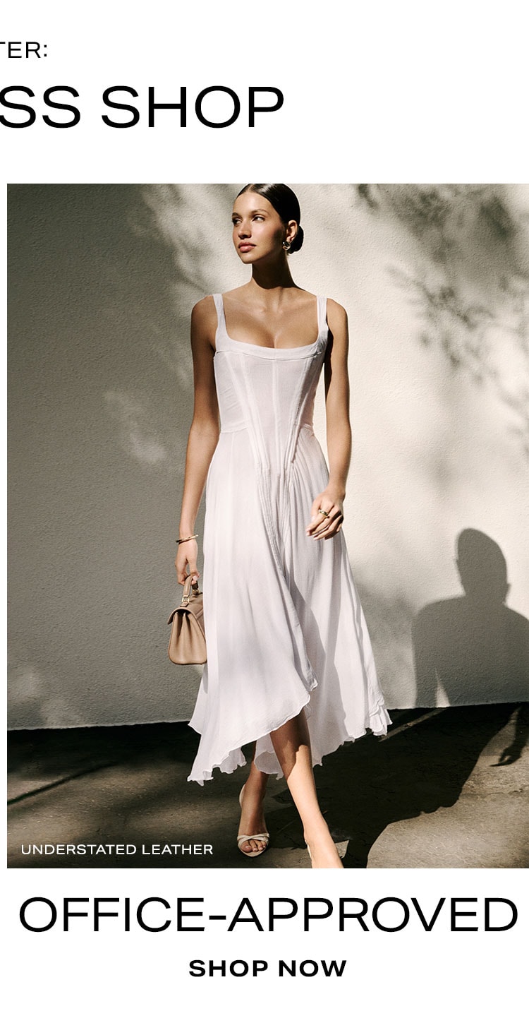 Enter: The Dress Shop. Office-Approved. Shop Now.