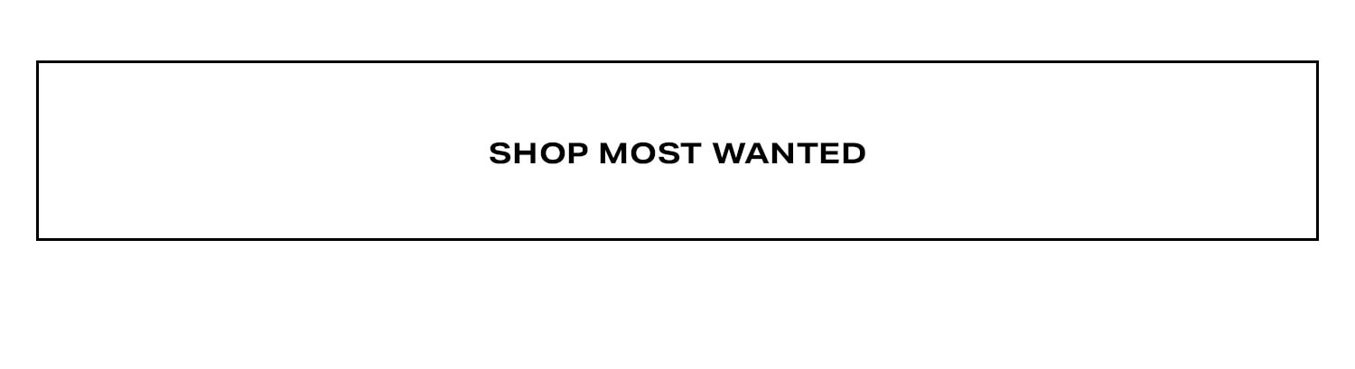 Shop Most Wanted.