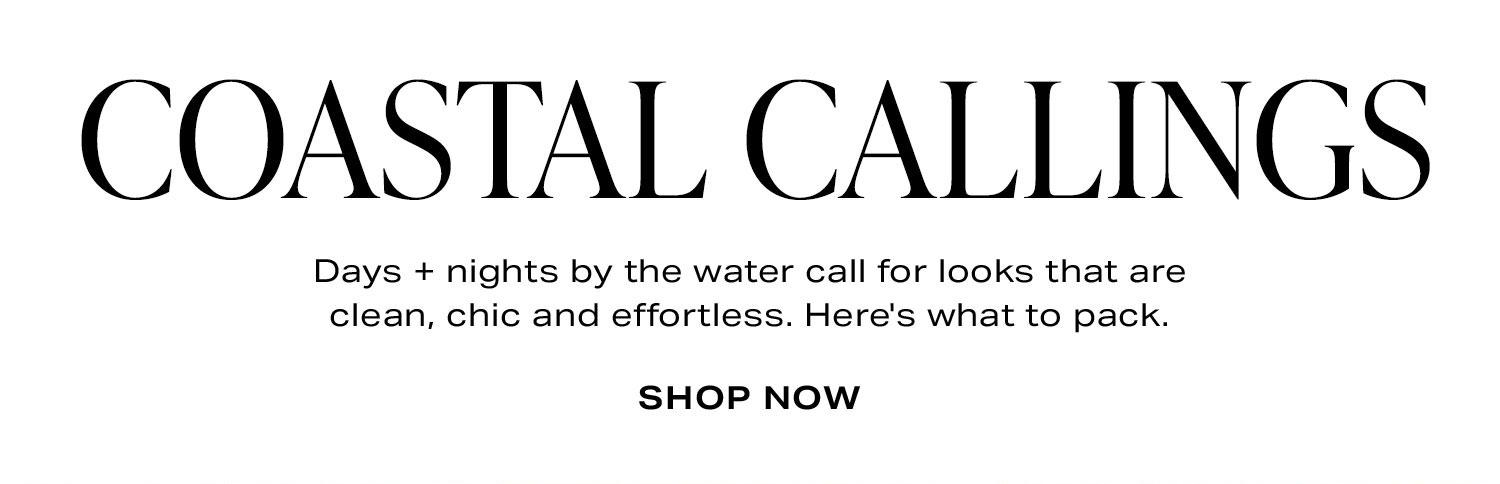 Coastal Callings. Shop Now.