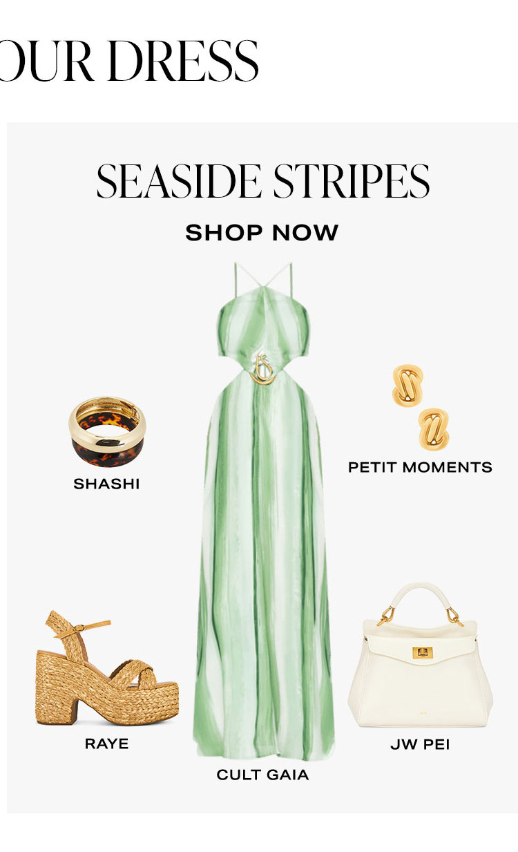 Choose Your Dress. Seaside Stripes. Shop Now.