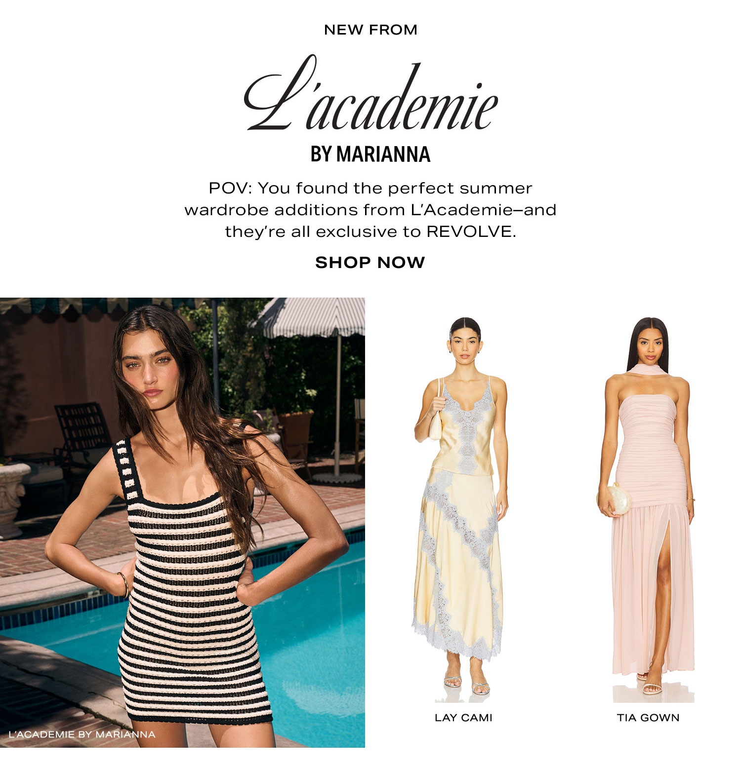 New From L'academie By Marianna. Row 1 of Product. Shop Now.