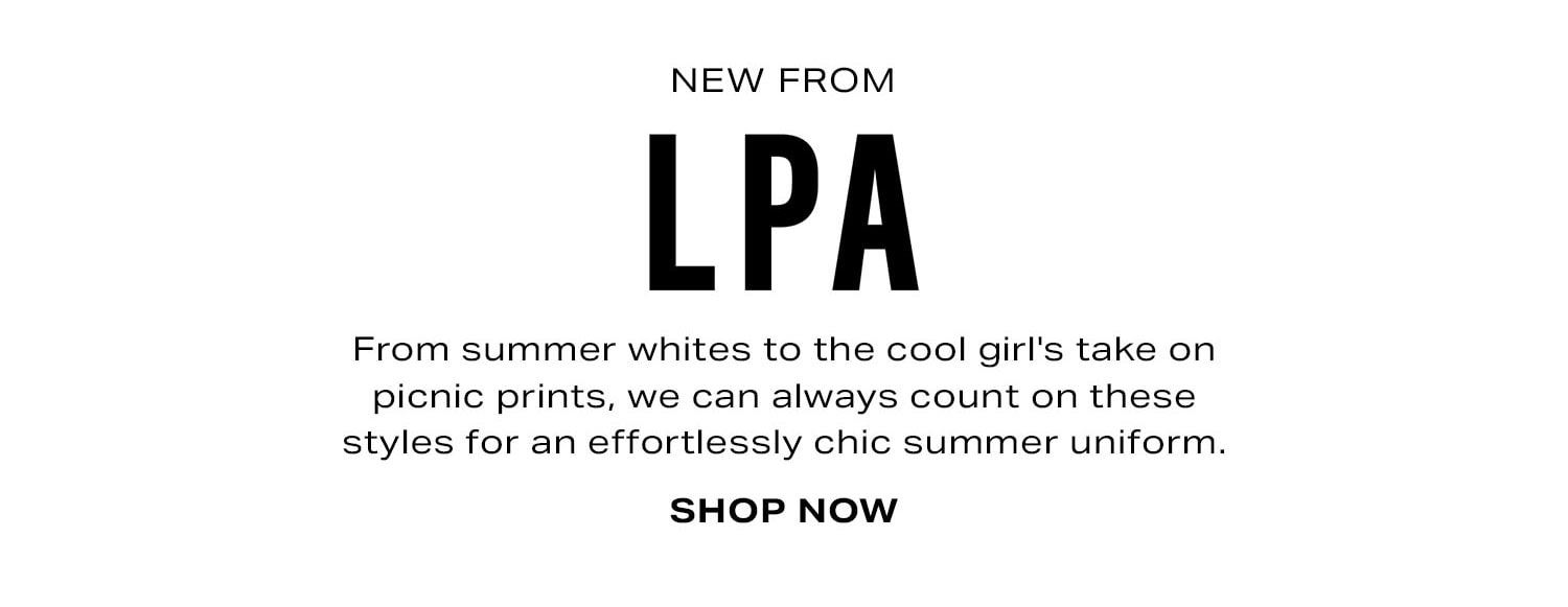 Shop the New LPA Drop.