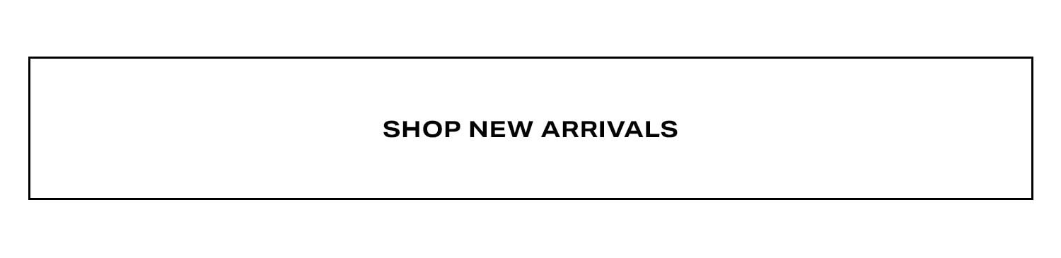 Shop New Arrivals