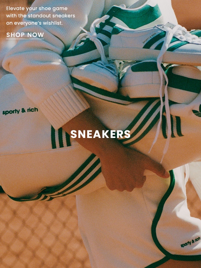 SNEAKERS. SHOP NOW