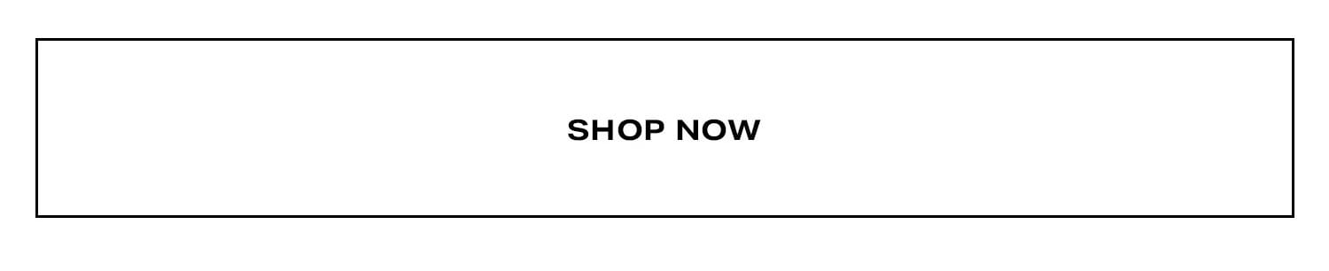 Shop Now.