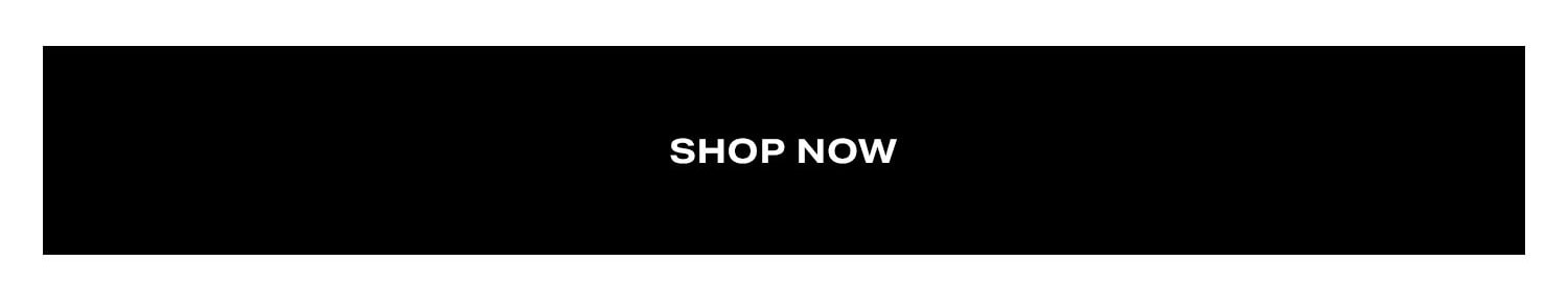 Shop Now.