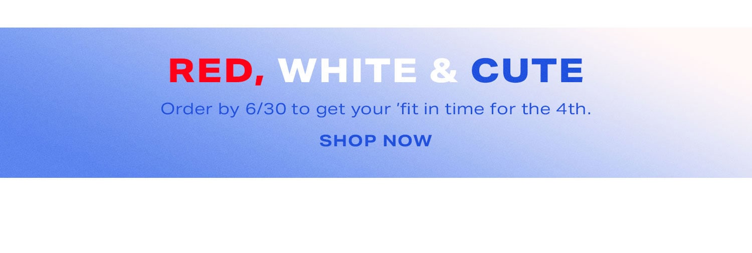Red, White & Cute. Shop Now.